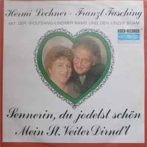 Hermi Lechner & Franzl Fasching - Sennerin, Du Jodelst Schön Album