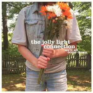 The Jolly Light Connection - We'll All Come Down Album