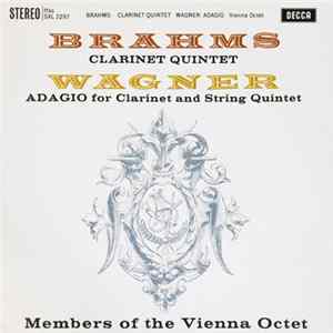 Brahms, Wagner - Members Of The Vienna Octet - Clarinet Quintet / Adagio For Clarinet And String Quartet Album