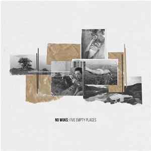No Wuks - Five Empty Places Album
