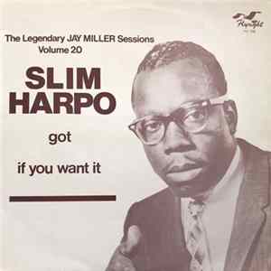 Slim Harpo - Got Love If You Want It Album