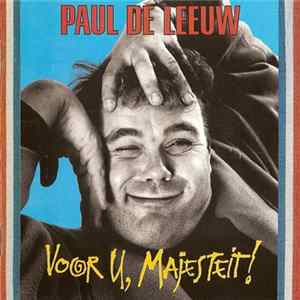 Paul de Leeuw - Voor U, Majesteit! Album