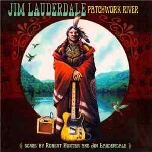 Jim Lauderdale - Patchwork River Album