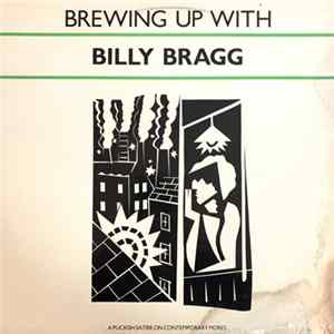 Billy Bragg - Brewing Up With Billy Bragg Album