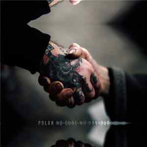 Polar. - No Cure No Saviour Album