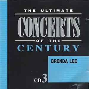 Brenda Lee - The Ultimate Concerts Of The Century CD 3 - Brenda Lee Album