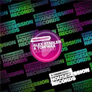 Alex Stadler & Tom Wax - Golden God Album