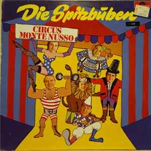 Die Spitzbuben Und Walter Keller - Circus Monte Nusso Album