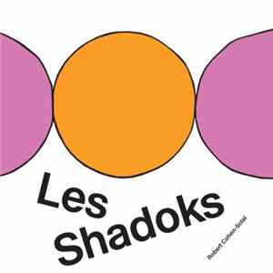 Robert Cohen-Solal - Les Shadoks Album