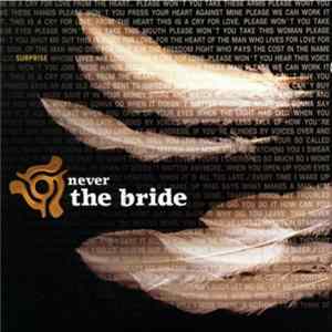 Never The Bride - Surprise Album