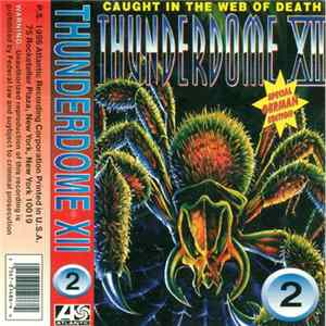 Various - Thunderdome XII - Caught In The Web Of Death - MC 2 Album