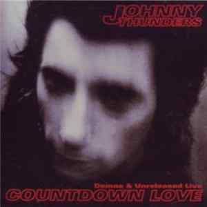 Johnny Thunders - Countdown Love - Demos & Unreleased Live Album