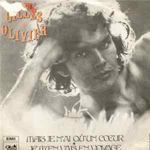 Gilles Olivier - Mais Je N'ai Qu'un Coeur / Je M'en Vais En Voyage Album