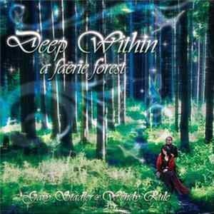 Gary Stadler & Wendy Rule - Deep Within A Faerie Forest Album