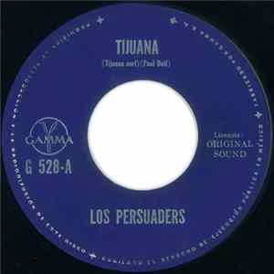 Los Persuaders - Tijuana Album
