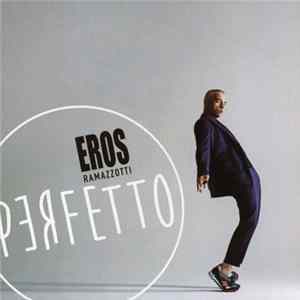 Eros Ramazzotti - Perfetto Album