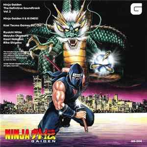 Ryuichi Nitta, Keiji Yamagishi, Mayuko Okamura, Mikio Saito, Rika Shigeno, Kaori Nakabai - Ninja Gaiden The Definitive Soundtrack Vol. 2 Album