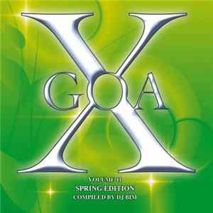 DJ Bim - Goa X Volume 11 - Spring Edition Album