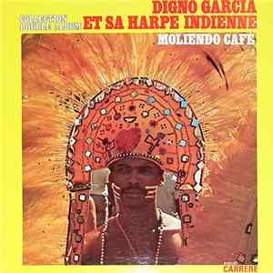 Digno Garcia Et Sa Harpe Indienne - Moliendo Cafe Album