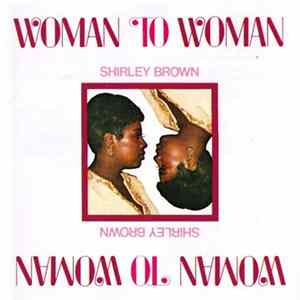 Shirley Brown - Woman To Woman Album