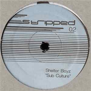 Shelter Boyz / Gene Le Fosse / Minimal Bean - Sub Culture EP Album