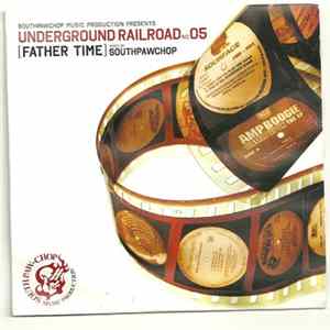 Southpaw Chop - Underground Railroad No. 5 [Father Time] Album