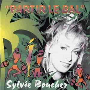 Sylvie Boucher - Partir Le Bal Album