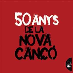 Marc Parrot - 50 Anys De La Nova Cançó Album