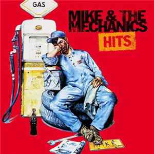 Mike & The Mechanics - Hits Album