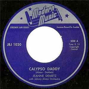 Jeanne Demetz With Johnny Alston Orchestra - Calypso Daddy / Everything Will Be Alright Album