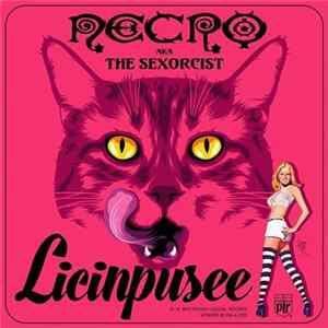 Necro Aka The Sexorcist - Licinpusee Album