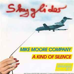 Mike Moore Company - Skyglider/A Kind Of Silence Album