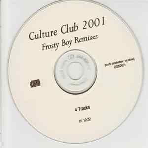 Culture Club 2001 - Frosty Boy Remixes Album