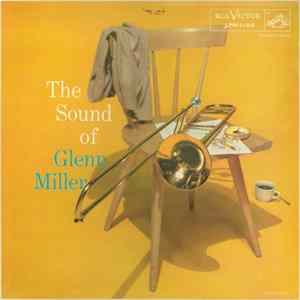 Glenn Miller And His Orchestra - The Sound Of Glenn Miller Album