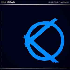 Sky Down - C.D.M.P/X.O.T. / Manimal Album