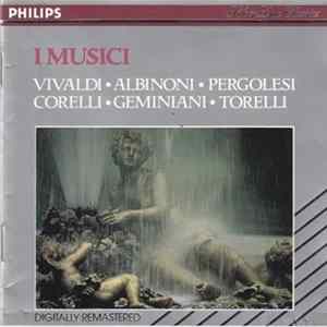 I Musici - Vivaldi・Albinoni・Pergolesi・Corelli・Geminiani・Torelli Album