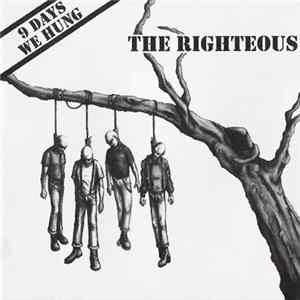 The Righteous - 9 Days We Hung Album