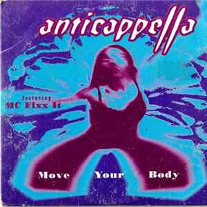 Anticappella Featuring MC Fixx It - Move Your Body Album