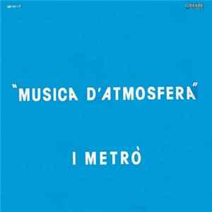 I Metrò - Musica D'Atmosfera Vol. 1 Album