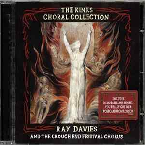 Ray Davies & The Crouch End Festival Chorus - The Kinks Choral Collection (Special Edition) Album