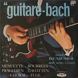 André Benichou - Guitare-Bach Album