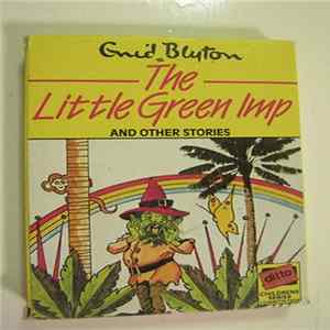 Enid Blyton - The Little Green Imp Album