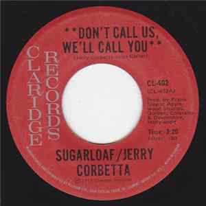 Sugarloaf / Jerry Corbetta - Don't Call Us, We'll Call You Album