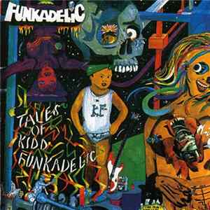 Funkadelic - Tales Of Kidd Funkadelic Album