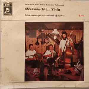 Schwyzerörgeliduo Druosbärg-Büeblä - Stöckmärcht Im Ybrig Live Album
