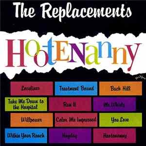 The Replacements - Hootenanny Album