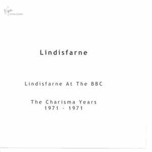 Lindisfarne - At The BBC: The Charisma Years 1971-1973 Album