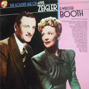 Anne Zeigler & Webster Booth - The Golden Age Of Anne Zeigler & Webster Booth Album