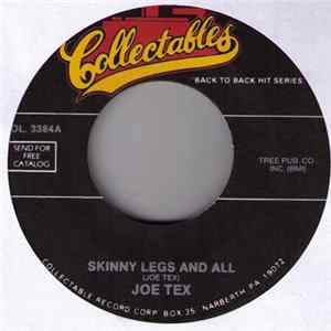 Joe Tex - Skinny Legs And All / I Got Cha Album
