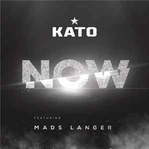Kato Featuring Mads Langer - Now Album